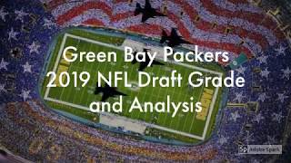 Green Bay Packers 2019 NFL Draft Grade and Analysis