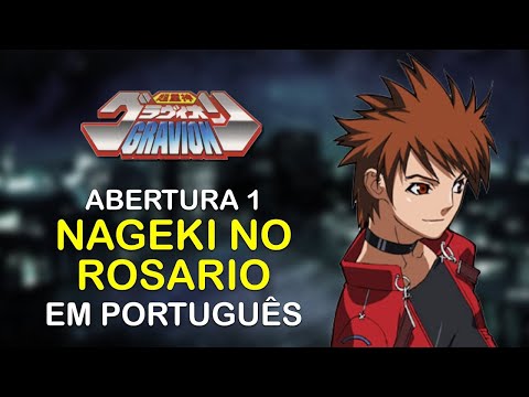 Choujuushin Gravion - Abertura 1 em Português (BR) - Nageki no Rosario