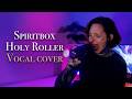 Holy Roller - Spiritbox | Vocal Cover by Blegh Lady