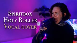 Holy Roller - Spiritbox | Vocal Cover by Blegh Lady