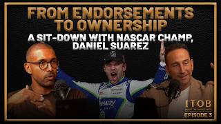 Athlete Investors, Evolving Media Rights + an Exclusive with NASCAR Champ Daniel Suarez | ITOB Ep. 3