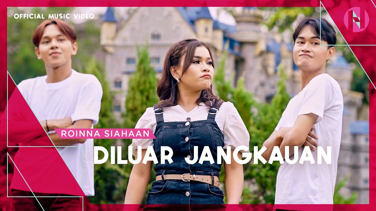 Roinna Siahaan - Diluar Jangkauan (Official Music Video) (Remix Version)