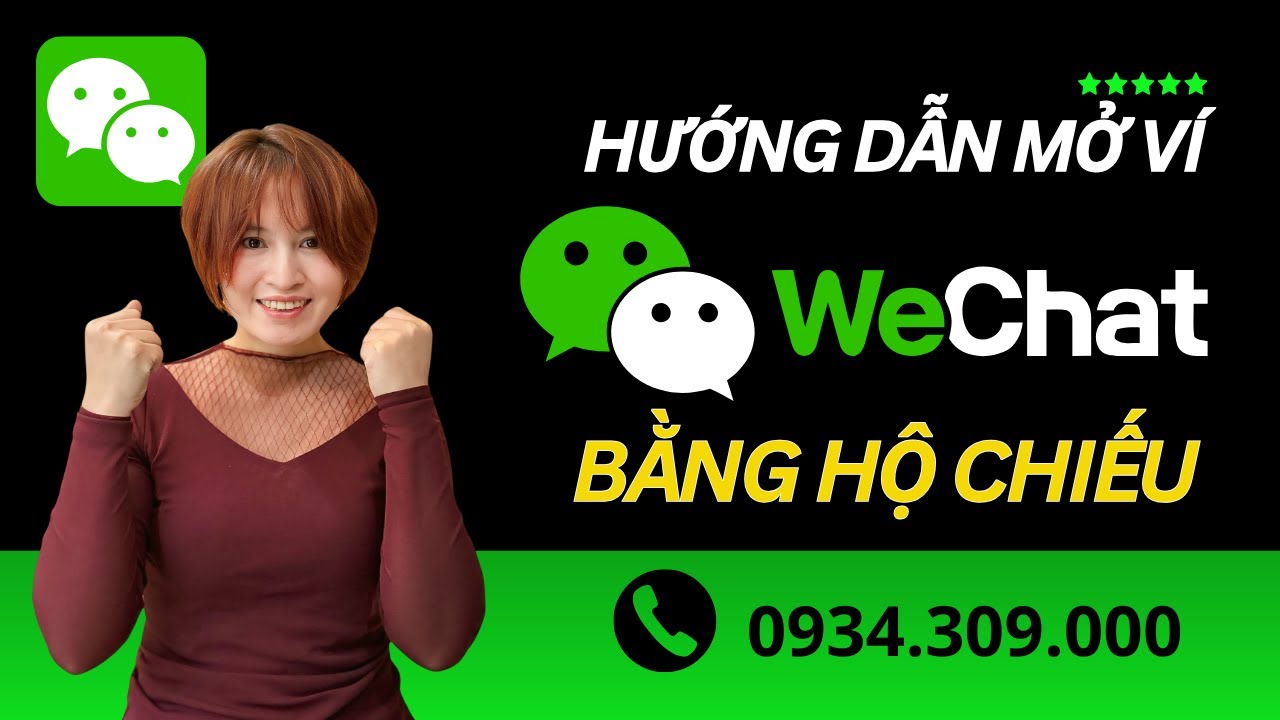 Hướng dẫn tạo ví WeChat Pay bằng hộ chiếu – Không cần số Trung, ai cũng làm được 
