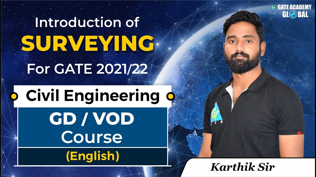 Introduction of Surveying by Karthik Sir | GD/VOD Course | Civil