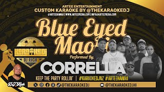 Corrella - Blue Eyed Maori (Karaoke by @thekaraokedjhi)