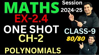 CLASS 9 | MATHS | CH-2 | POLYNOMIALS | EX-2.4  (ONE SHOT) | Session 2024-25#mathsclass9