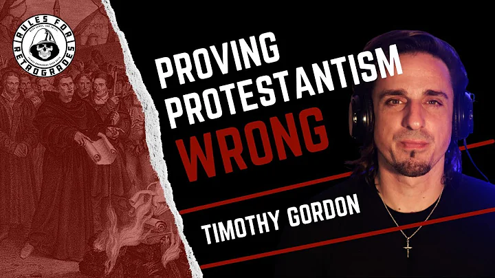 Reasons You've Never Heard on Why Protestantism is WRONG
