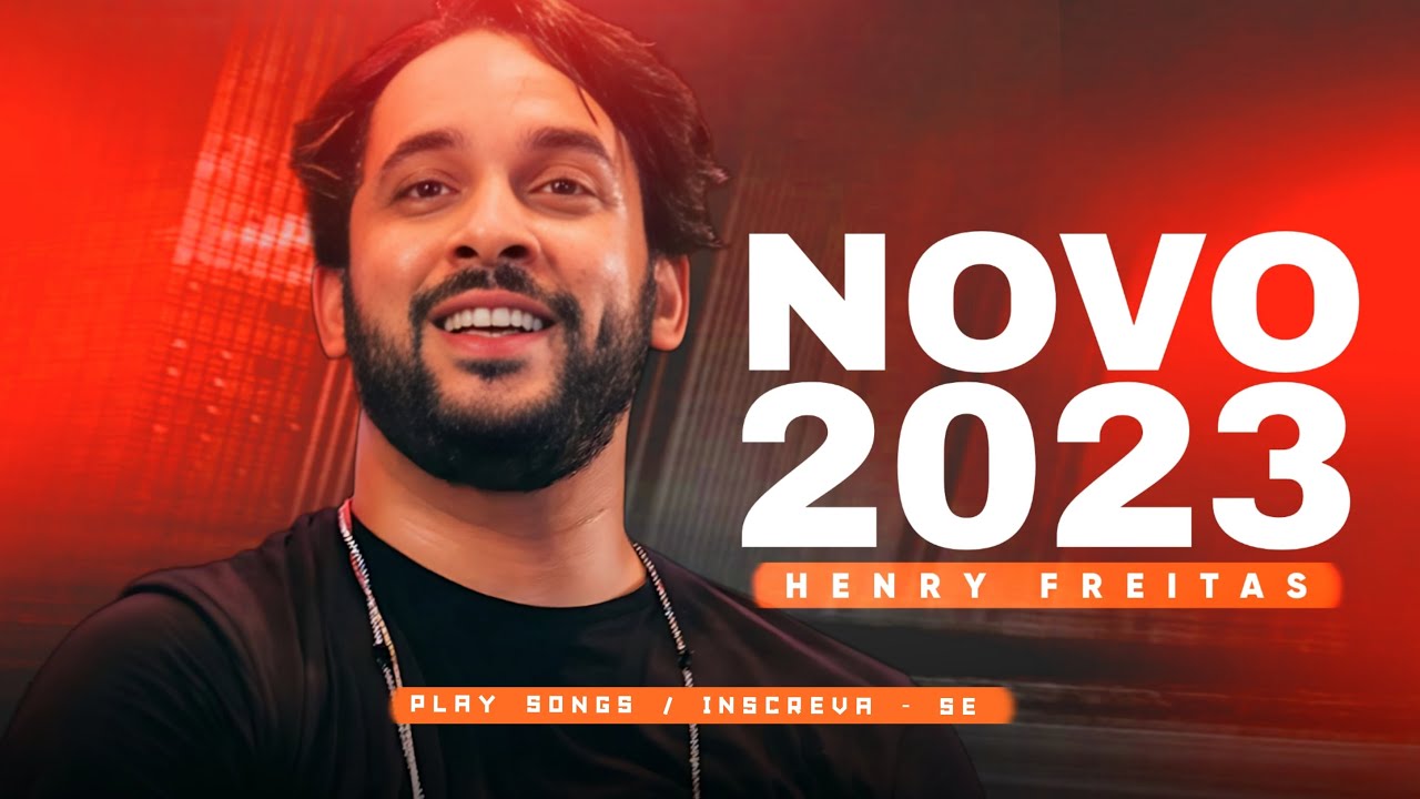 HENRY FREITAS JUNHO 2023 (REPERTÓRIO ATUALIZADO) CD NOVO YouTube Music