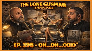 JFK INVESTIGATION - EP. 398 - OH... OH... ODIO!
