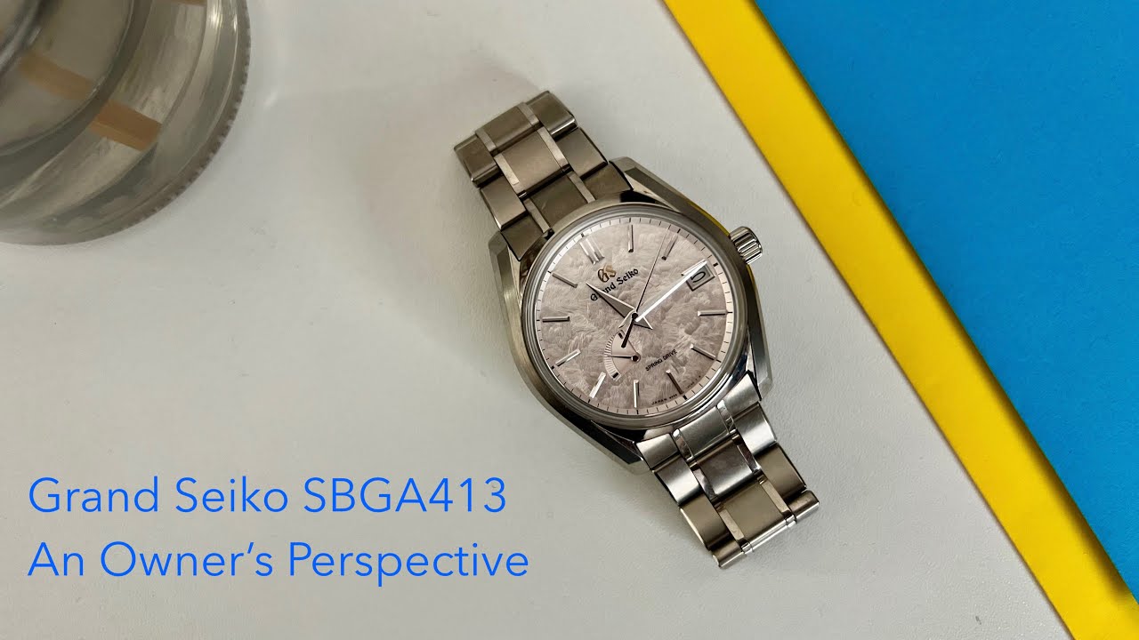 Grand Seiko SBGA413 An Owner's Perspective HD 1080p - YouTube