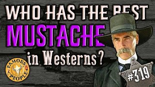 Who had the best mustache in Western’s?