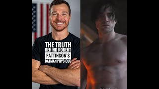 The Truth Behind Robert Pattinson's Batman Physique