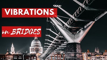 Vibration of bridges - Structure engineering, civil engineering, engineers