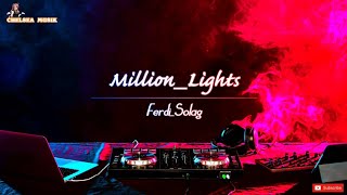 Download Lagu Million_Lights - Ferdi Solag(remix)2020new MP3