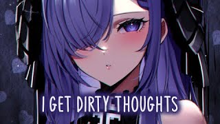 Nightcore - Dirty Thoughts (Chloe Adams) (Lyrics)
