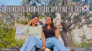 5 Things you should know before applying to Global Korea Scholarship (KGSP) for studying in Korea