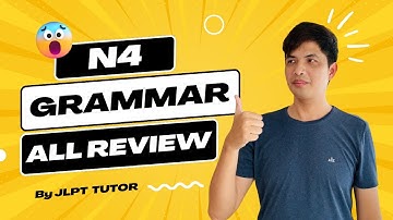 JLPT N4 Grammar All review in 1 hour