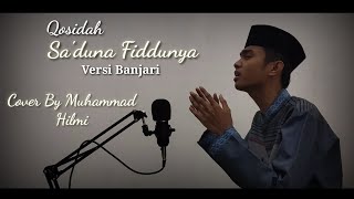 Download Lagu Qosidah - SA'DUNA FIDDUNYA Versi Banjari \u0026 Lirik - Cover By Muhammad Hilmi MP3
