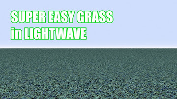 Easy Grass in LightWave