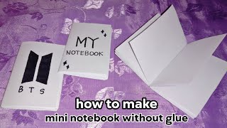 how to make mini notebook without glue - school supplies - bts diy ideas - SARAH DELLASA