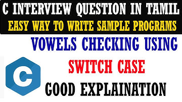 CHECK WEATHER A CHARACTER IS VOWEL OR NOT USING SWITCH CASE # C PROGRAMMING IN TAMIL