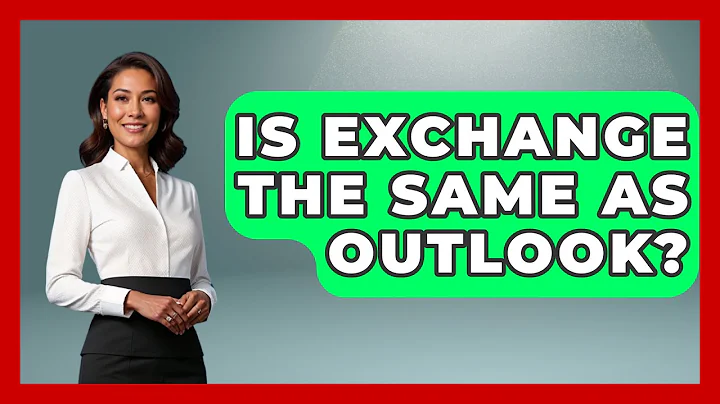 Is Exchange The Same As Outlook? - TheEmailToolbox.com