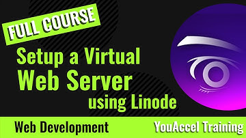 Full Course on How to Setup a Virtual Web Server using Linode