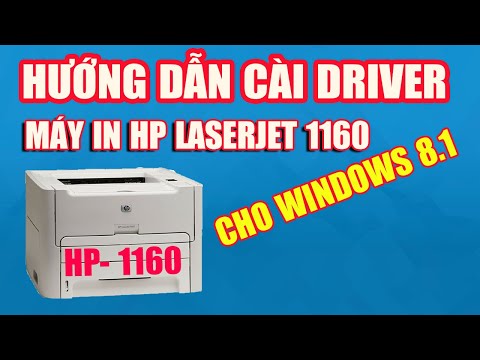 download driver hp 1160 win 7 64bit - Hướng dẫn cài driver máy in hp laserjet 1160 cho windows 8.1