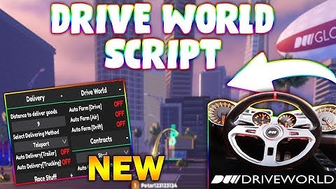 *NEW* Drive World Script (PASTEBIN 2025) (AUTOFARM, MONEY FARM, 500K IN 10 MINUTES)