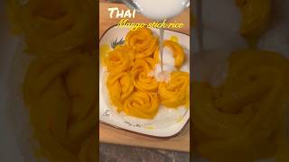 💫Thai mango sticky🥭🥚 #trendingshorts #food #thaimango #mangostickyrice #cooking #recipe