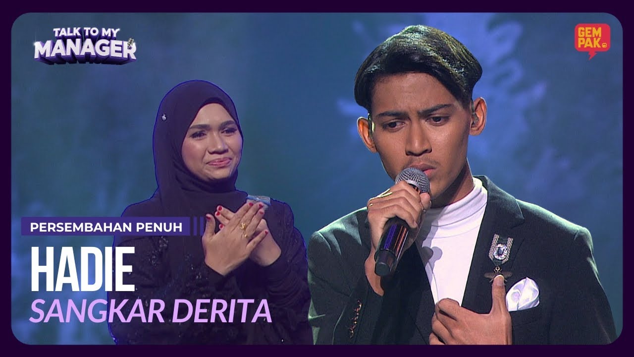 [Persembahan Penuh] HADIE - SANGKAR DERITA | TALK TO MY MANAGER