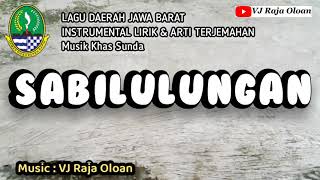 SABILULUNGAN. Bahasa Sunda Kelas 2SD Tema1. Instrumental Lirik \u0026 Arti Lagu Daerah Jawa Barat