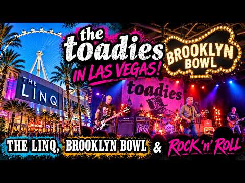 The Toadies in Las Vegas! 🖤 The LINQ, Brooklyn Bowl & Rock 'n' Roll