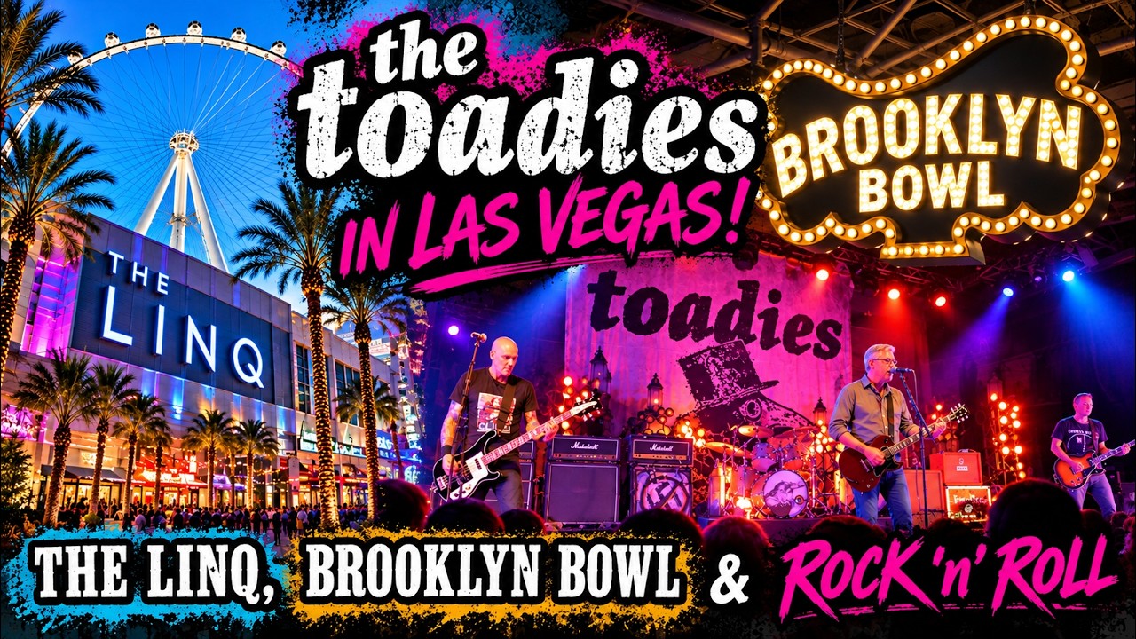 The Toadies in Las Vegas! 🖤 The LINQ, Brooklyn Bowl & Rock 'n' Roll