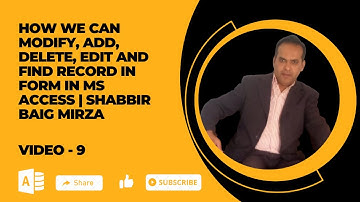 How we can Modify, Add, Delete, Edit and Find record in Form in MS Access | Shabbir Baig Mirza