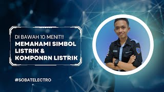 SIMBOL SIMBOL LISTRIKK DAN KOMPONEN LISTRIK
