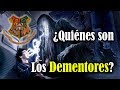 ¿Quiénes son los Dementores? (Harry Potter)