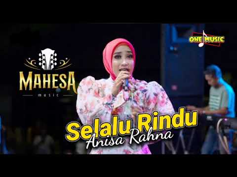 SELALU RINDU Anisa Rahma // MAHESA MUSIC - DRIYOREJO GRESIK #ramayanaaudio