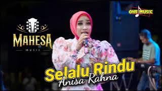 SELALU RINDU Anisa Rahma // MAHESA MUSIC - DRIYOREJO GRESIK #ramayanaaudio