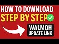 How to Download Step by Step ✅ | WALMOH Update Link