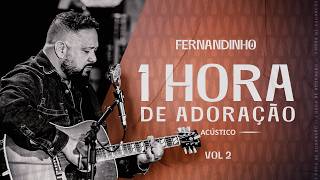 Fernandinho | 1 Hora de Adoração - Acústico