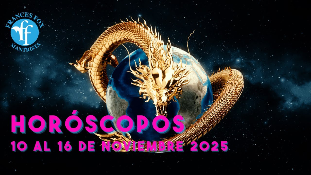 HORÓSCOPOS 10 AL 16 DE noviembre 2025 - YouTube