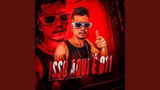 Isso Aqui É 011