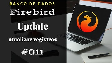 Curso Firebird SQL 11 - Update