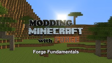 Modding Minecraft 1.8 with Forge - Pt 2 - Forge Fundamentals