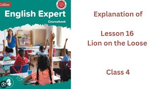 Class 4 Lesson 16 Lion on the Loose Explanation