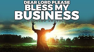 13 Minutes Most Powerful Morning Prayer To Bless Your Business Growth, Sales, And Success