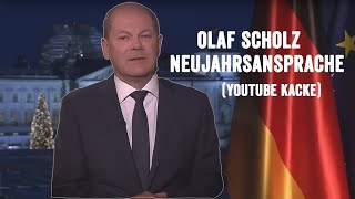 Die Neujahrsansprache von Kanzler Olaf Scholz (YouTube-Kacke)