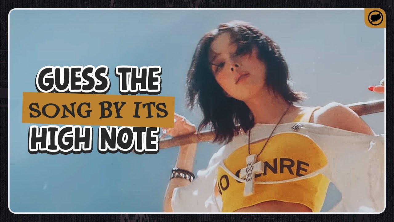 [KPOP GAME] GUESS THE SONG BY THE HIGH NOTE #2