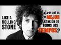 LIKE A ROLLING STONE / Historia y Origen / Bob Dylan